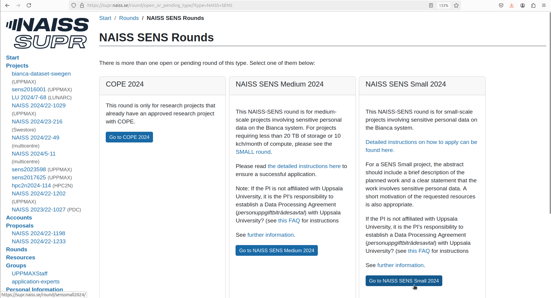 In the 'NAISS SENS Rounds' menu, click on 'Go to NAISS SENS Small' for the current year